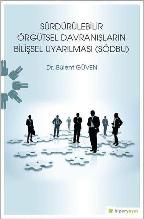 Sürdürülebilir Örgütsel Davranışların Bilişsel Uyarılması