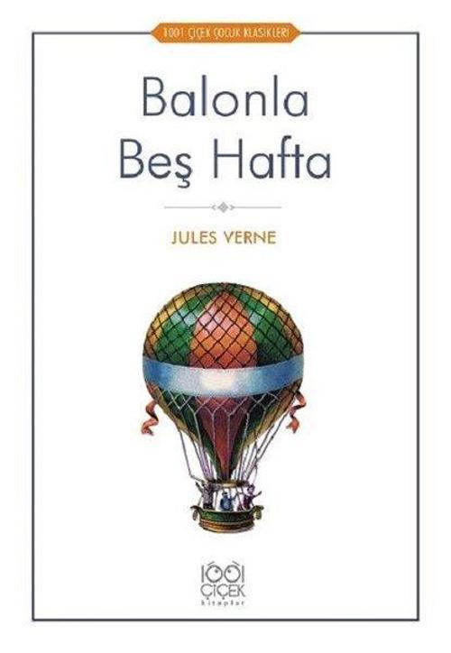 Balonla Beş Hafta-1001 Çiçek Çocuk Klasikleri