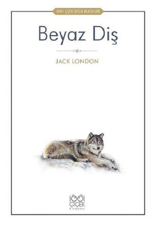 Beyaz Diş-1001 Çiçek Çocuk Klasikleri