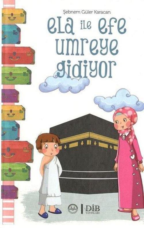 Ela ile Efe Umreye Gidiyor