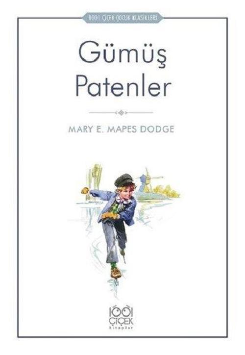 Gümüş Patenler-1001 Çiçek Çocuk Klasikleri