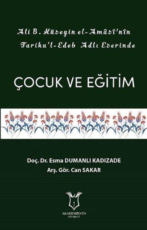 Ali B.Hüseyin El-Amasi'nin Tariku'l Edeb Adlı Eserinde Çocuk ve Eğitim
