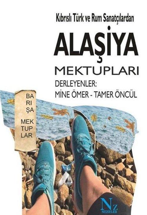 Kıbrıslı Türk ve Rum Sanatçılardan Alaşiya Mektupları