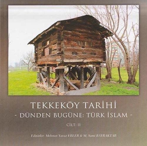 Tekkeköy Tarihi Cilt 2-Türk İslam