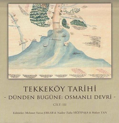 Tekkeköy Tarihi Cilt 3-Osmanlı Devri