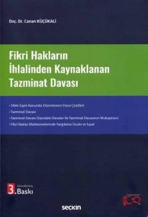 Fikri Hakların İhlalinden Kaynaklanan Tazminat Davası 3. Baskı, Nisan 2024
