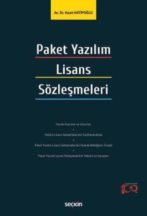 Paket Yazılım Lisans Sözleşmeleri Dr. Kaan Hatipoğlu 1. Baskı, Nisan 2024