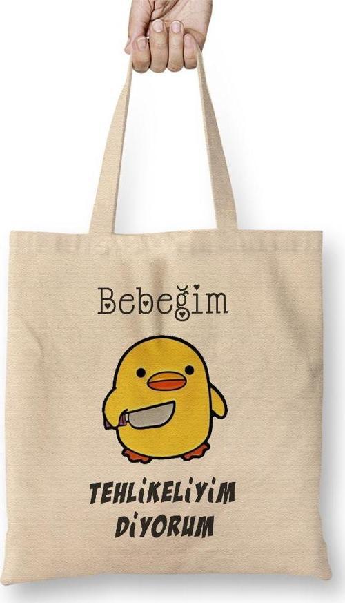 Bebeğim Tehlikeliyim Diyorum Sarı Civciv Komik Bez Çanta Uzun Saplı