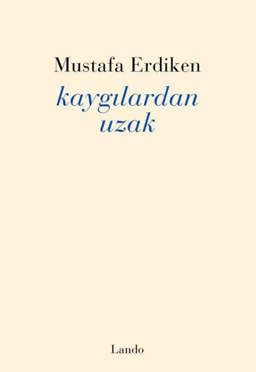 Kaygılardan Uzak