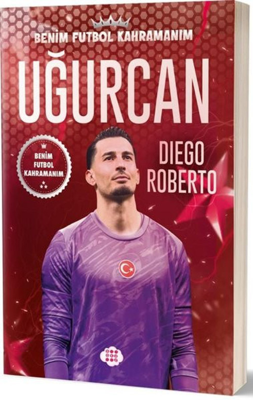 Uğurcan Çakır - Benim Futbol Kahramanım