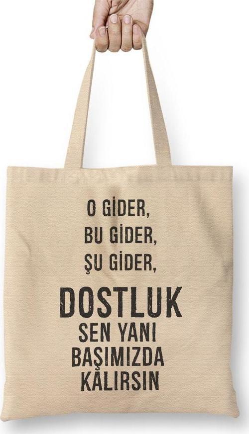 Komik Söz Dostluk Sen Yanı Başımızda Kalırsın Bez Çanta Uzun Saplı