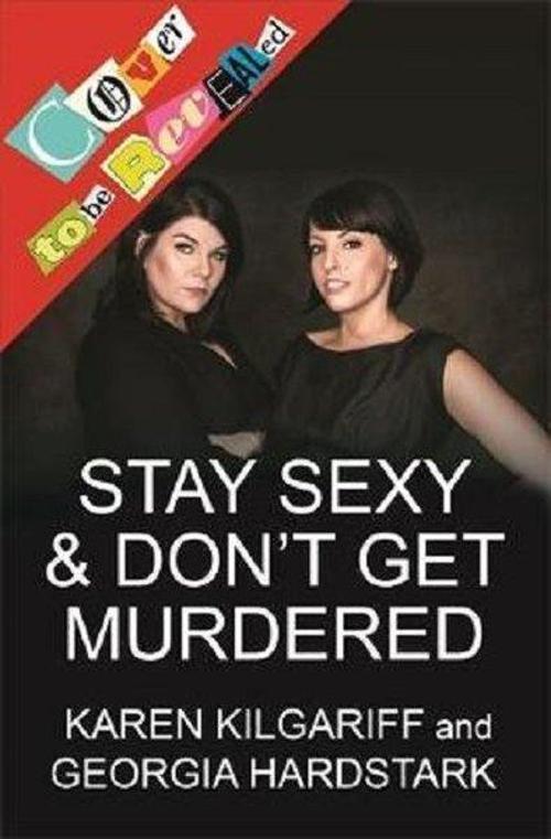 Stay Sexy and Don't Get Murdered