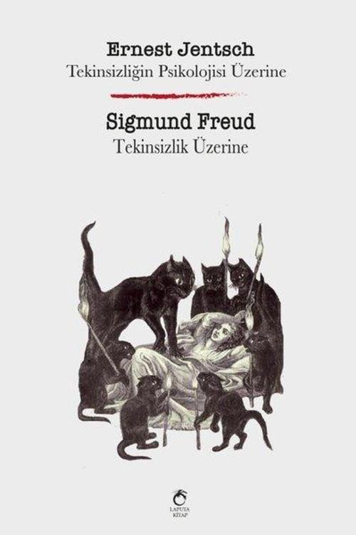 Tekinsizliğin Psikolojisi Üzerine-Tekinsizlik Üzerine