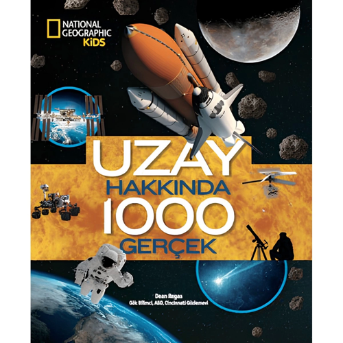 NationalGeographic Uzay Hakkında 1000 Gerçek Eğitici Çocuk Kitabı