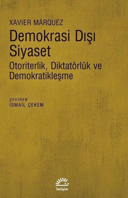 Demokrasi Dışı Siyaset-Otoriterlik Diktatörlük ve Demokratikleşme