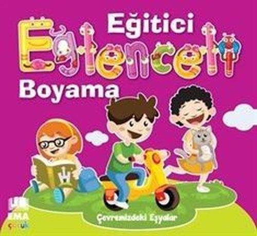 Çevremizdeki Eşyalar-Eğitici Eğlenceli Bilgili Boyama