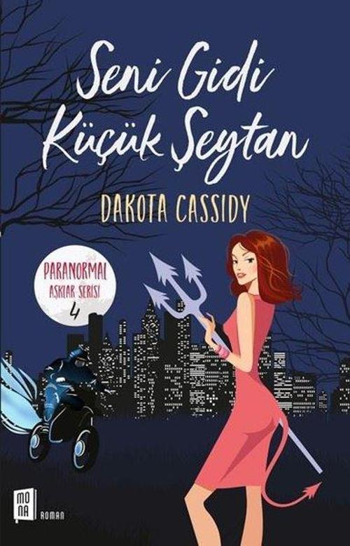 Seni Gidi Küçük Şeytan-Paranormal Aşıklar Serisi 4
