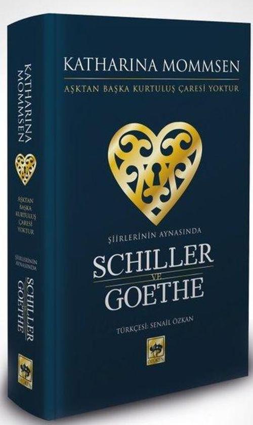 Şiirlerinin Aynasında Schiller ve Goethe
