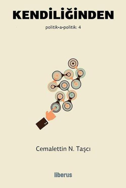 Kendiliğinden-Politik Apolitik 4