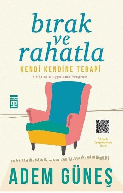 Bırak ve Rahatla-Kendi Kendine Terapi