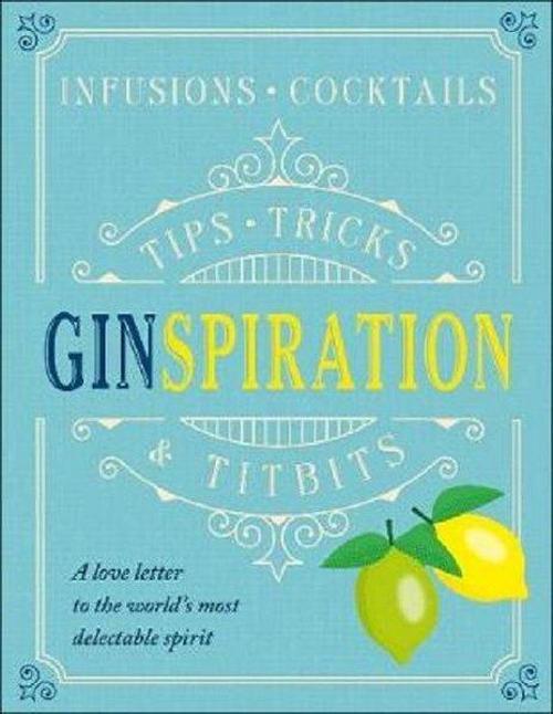 Ginspiration: Infusions Cocktails
