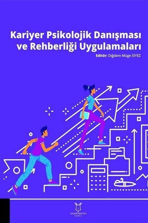 Kariyer Psikolojik Danışması ve Rehberliği Uygulamaları