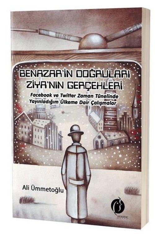 Benazar'in Doğruları Ziya'nın Gerçekleri