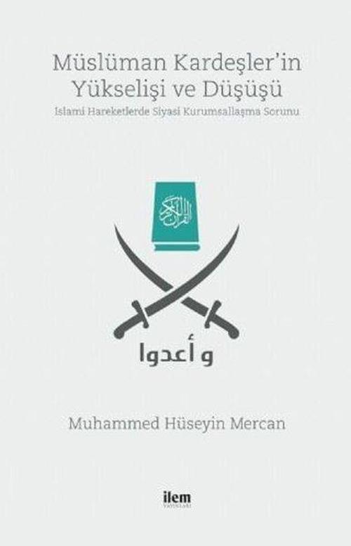 Müslüman Kardeşler'in Yükselişi ve Düşüşü