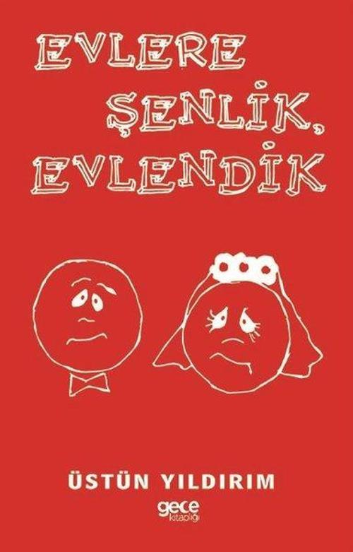 Evlere Şenlik Evlendik