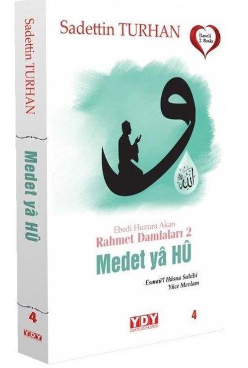 Ebedi Huzura Akan Rahmet Damlaları 2 Medet Ya Hu