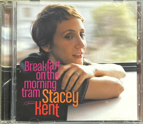CD Stacey Kent Breakfast On The Morning Tram CD