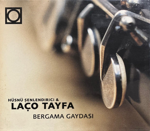 CD Hüsnü Şenlendirici & Laço Tayfa Bergama Gaydası CD