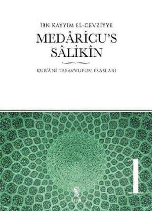 Medaricu's Salikin 1.Cilt-Kur'anı Tasavvufun Esasları