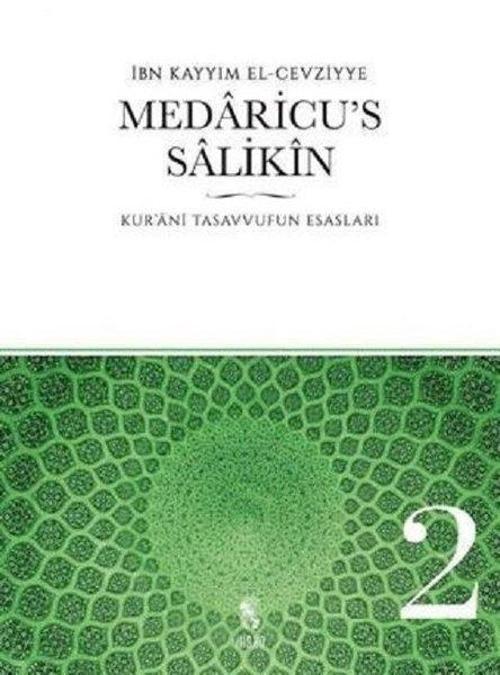 Medaricu's Salikin 2.Cilt-Kur'anı Tasavvufun Esasları