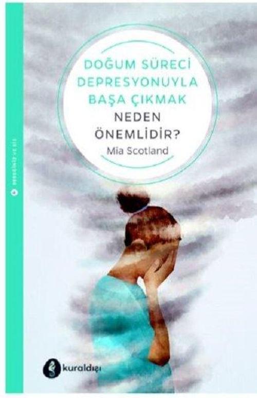 Doğum Süreci Depresyonuyla Başa Çıkmak Neden Önemlidir?