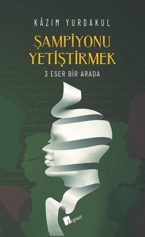 Şampiyonu Yetiştirmek - 3 Eser Bir Arada