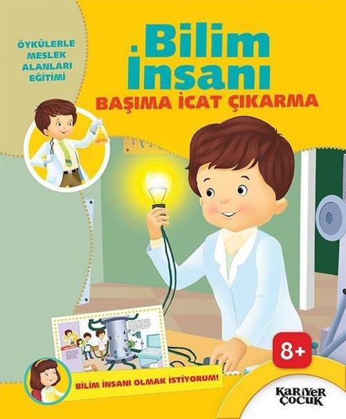 Bilim İnsanı Başıma İcat Çıkarma-Bilim İnsanı Olmak İstiyorum