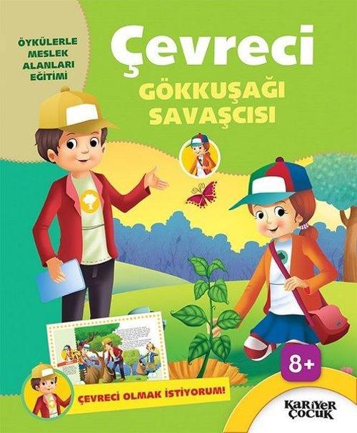 Çevreci Gökkuşağı Savaşcısı-Çevreci Olmak İstiyorum