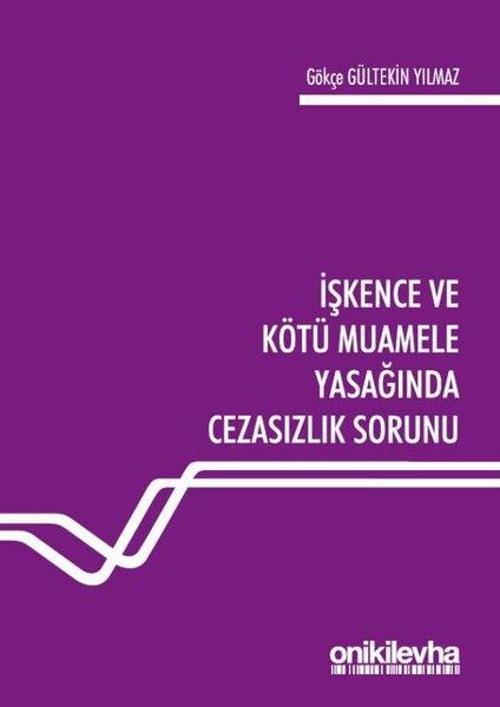 İşkence ve Kötü Muamele Yasağında Cezasızlık Sorunu