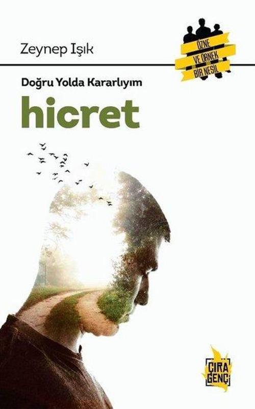 Doğru Yolda Kararlıyım-Hicret