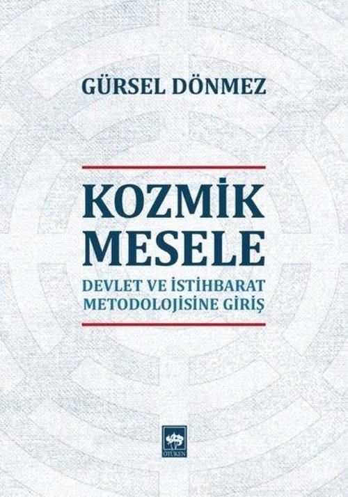 Kozmik Mesele-Devlet ve İstihbarat Metedolojisine Giriş