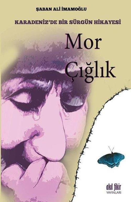 Akıl Fikir Yayınları Mor Çığlık