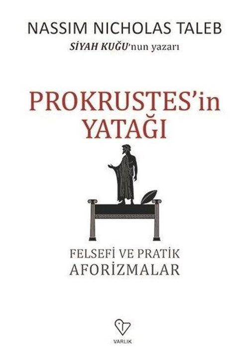 Prokrustes'in Yatağı-Felsefi ve Pratik Aforizmalar