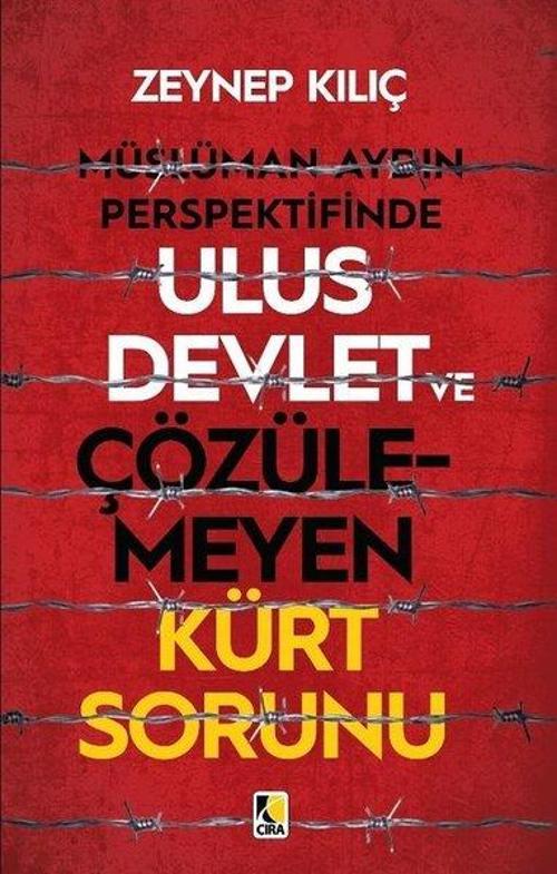 Müslüman Aydın Perspektifinde Ulus Devlet ve Çözülmeyen Kürt Sorunu