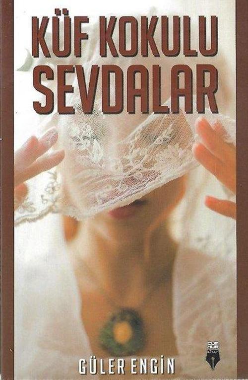 Küf Kokulu Sevdalar