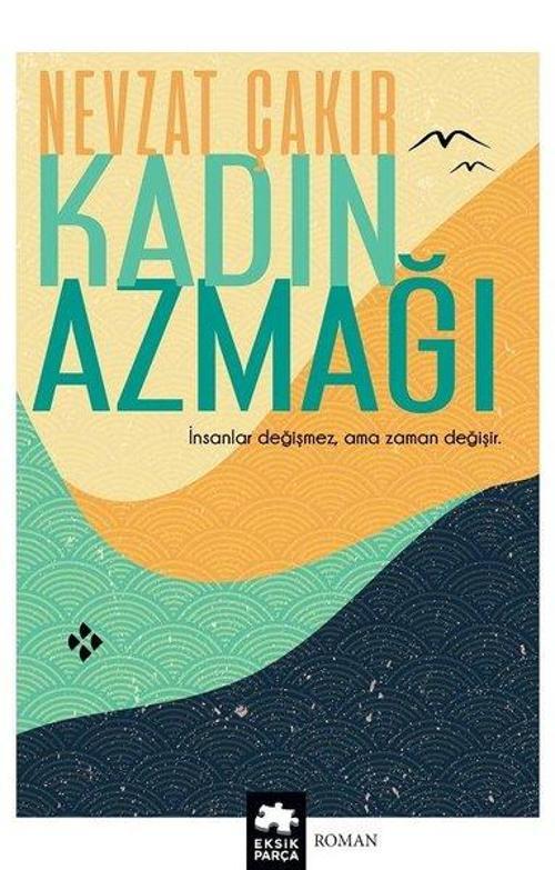 Eksik Parça Yayınları Kadın Azmağı