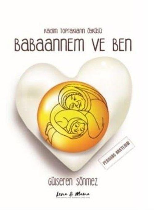 Babaannem ve Ben-Kadim Toprakların Öyküsü