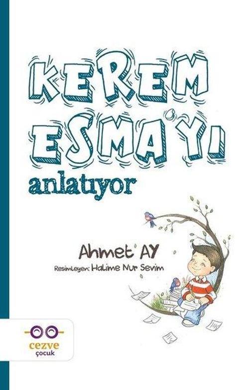 Kerem Esma'yı Anlatıyor