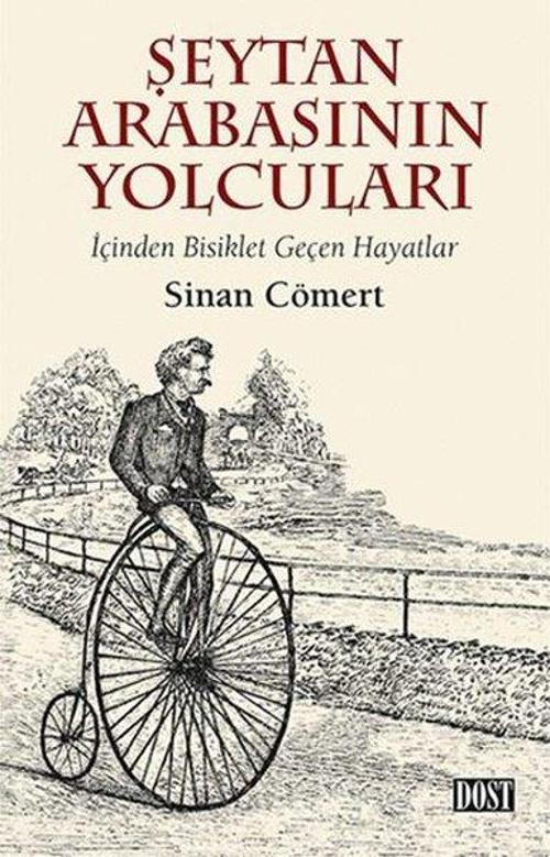 Şeytan Arabasının Yolcuları-İçinden Bisiklet Geçen Hayatlar