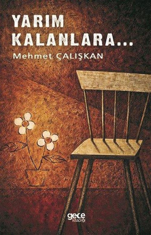Yarım Kalanlara...